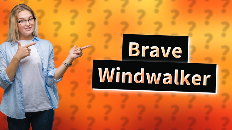 Brave Windwalker