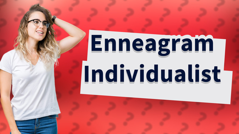 Enneagram Individualist