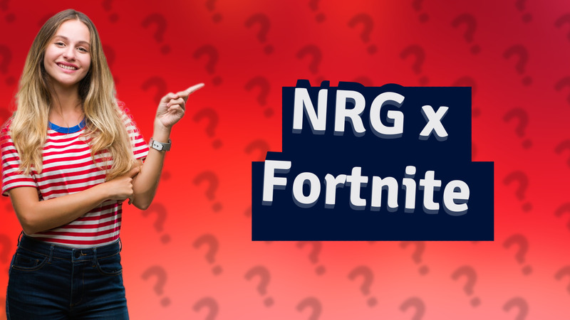 NRG x Fortnite