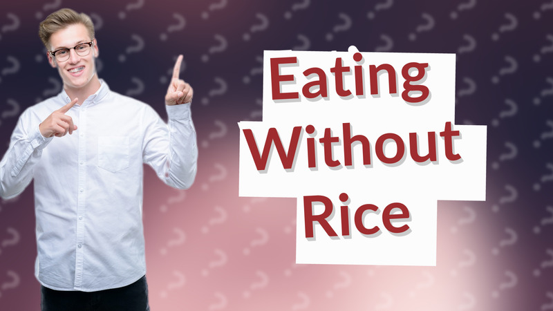 Eating Without Rice