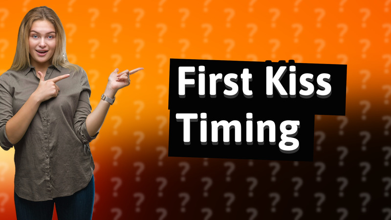 First Kiss Timing