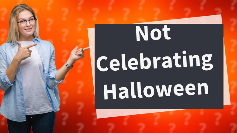 Not Celebrating Halloween