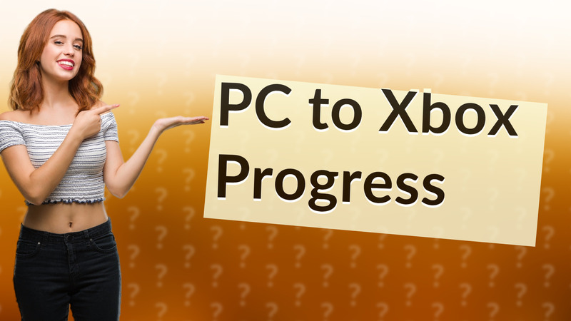 PC to Xbox Progress