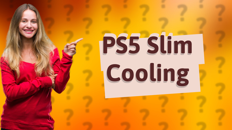 PS5 Slim Cooling