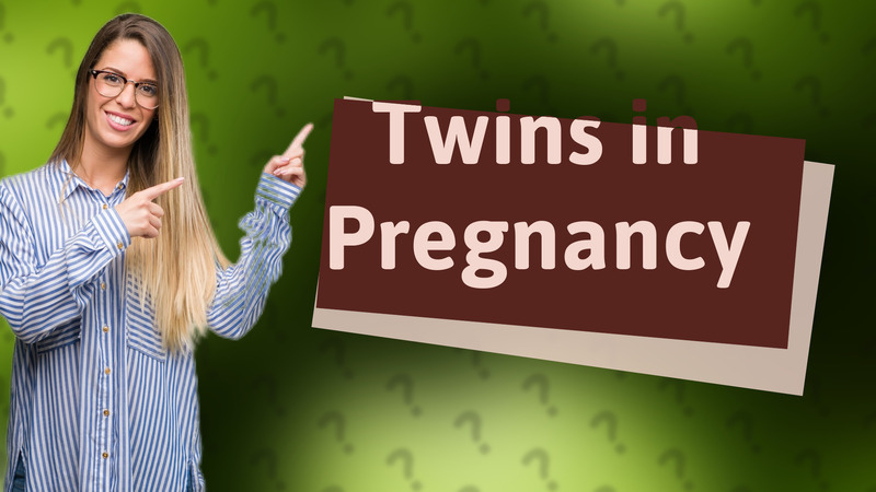 Twins in Pregnancy