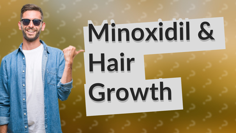 Minoxidil & Hair Growth