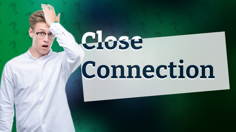 Close Connection