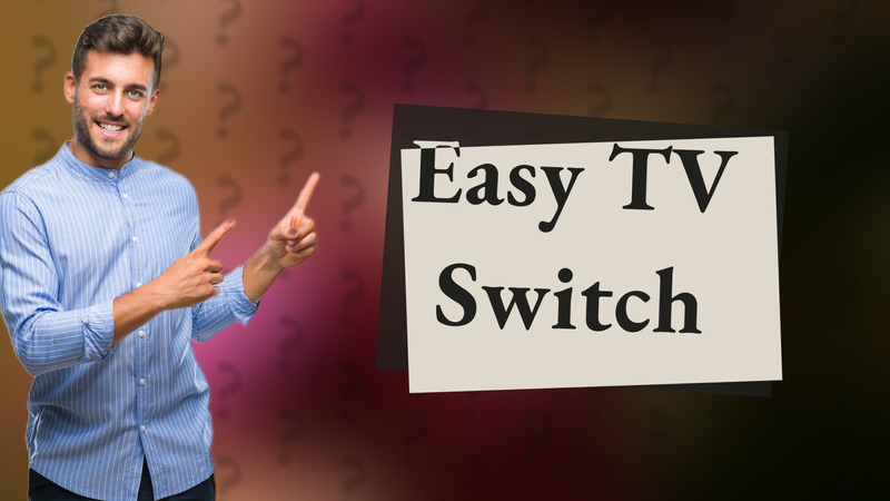 Easy TV Switch