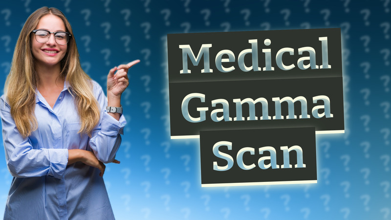 Medical Gamma Scan