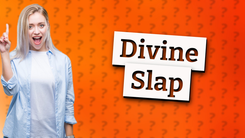 Divine Slap