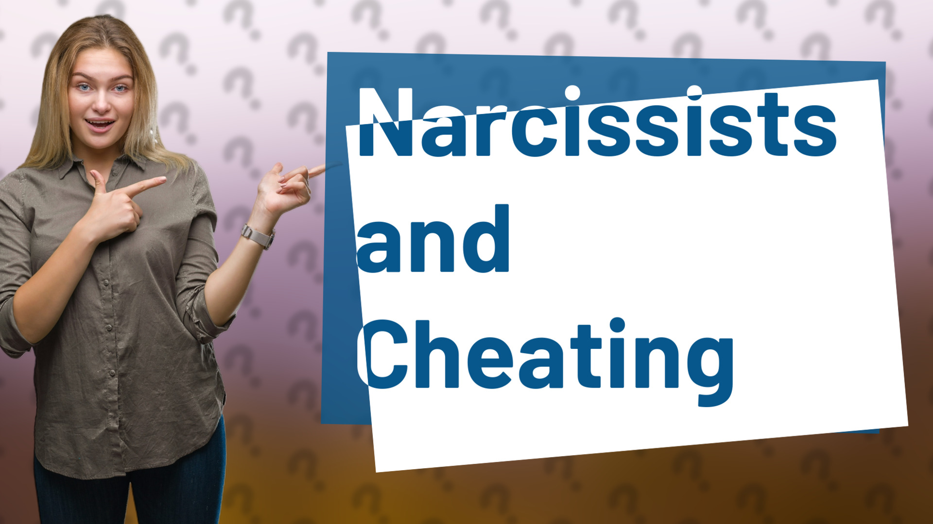 Narcissists and Cheating