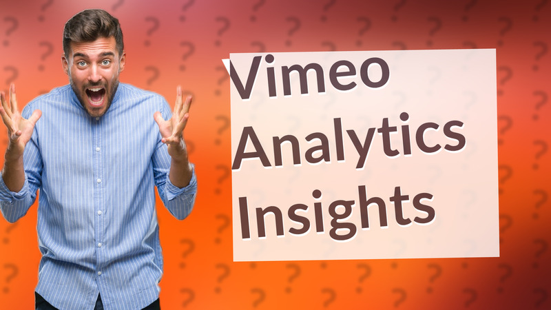 Vimeo Analytics Insights