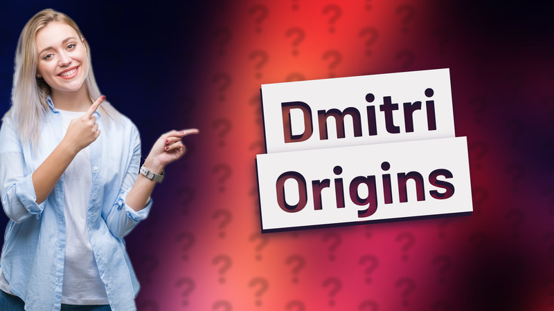 Dmitri Origins