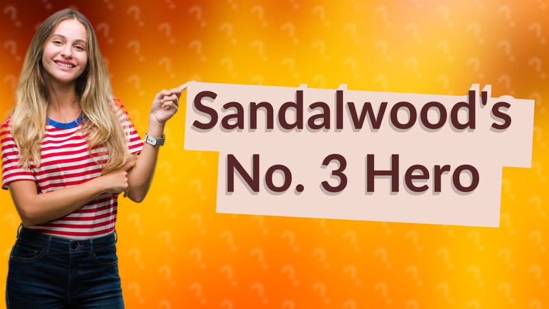 Sandalwood's No. 3 Hero