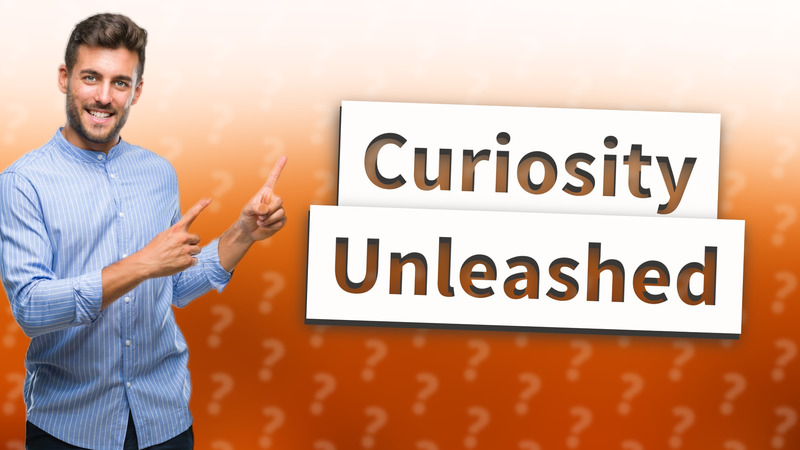 Curiosity Unleashed