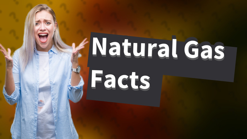 Natural Gas Facts