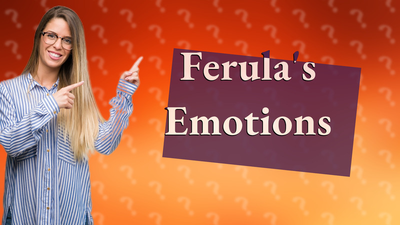 Ferula's Emotions