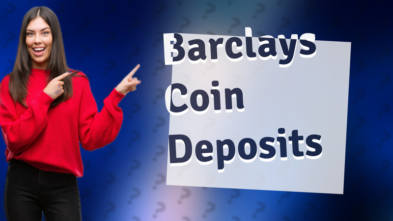 Barclays Coin Deposits