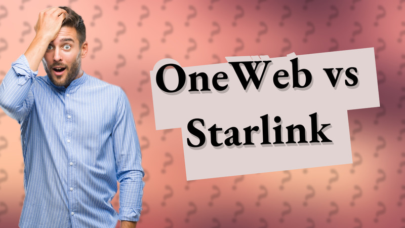 OneWeb vs Starlink