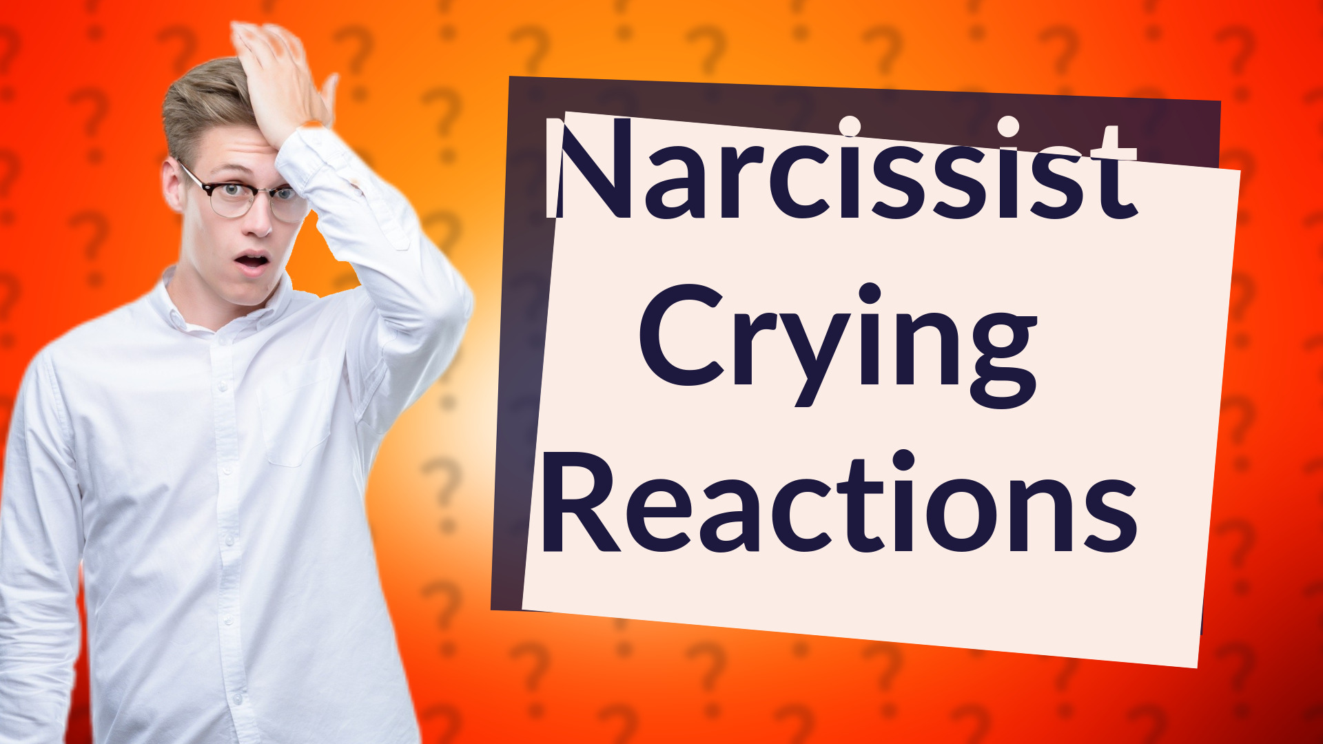 Narcissist Crying Reactions