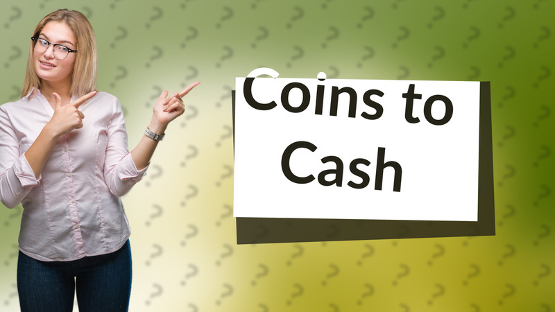 Coins to Cash