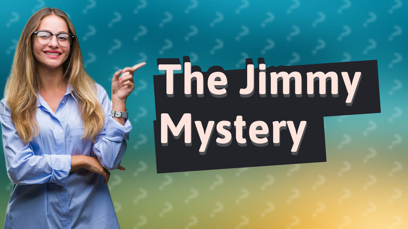 The Jimmy Mystery