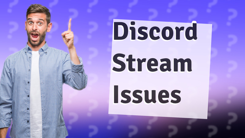 Discord Stream Issues