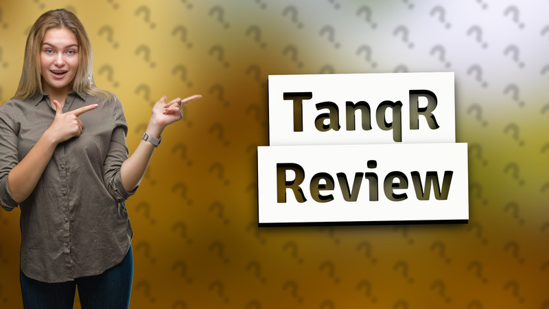 TanqR Review