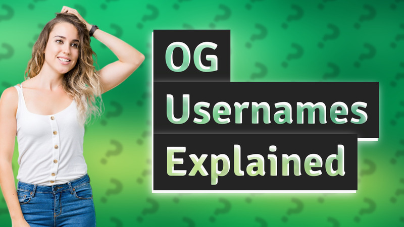 OG Usernames Explained