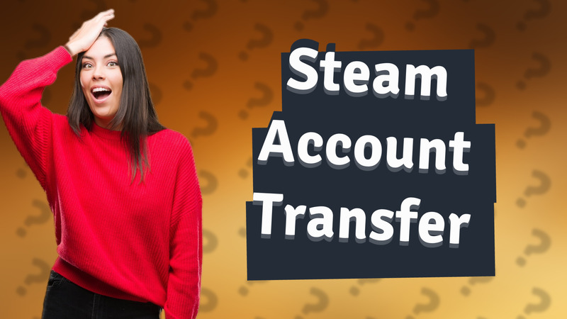 Steam Account Transfer