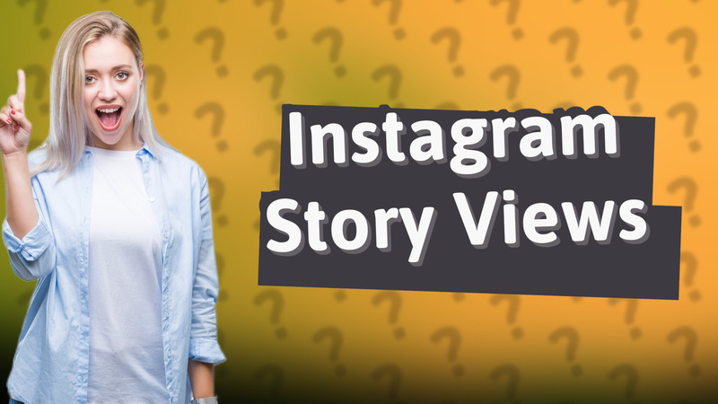 Instagram Story Views