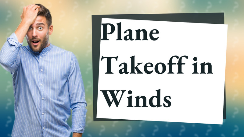 Plane Takeoff in Winds