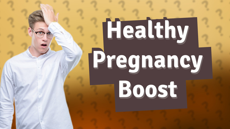 Healthy Pregnancy Boost
