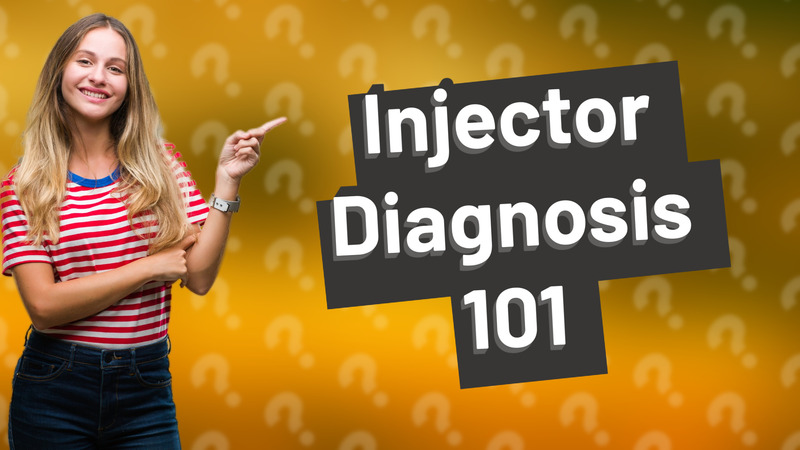 Injector Diagnosis 101