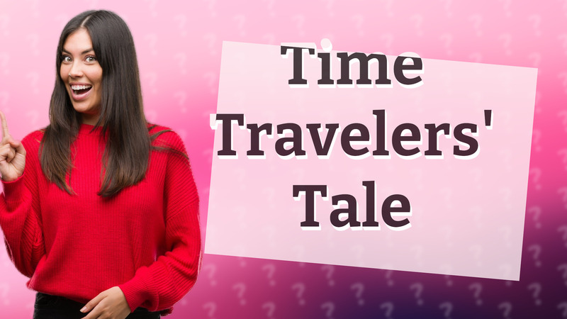 Time Travelers' Tale