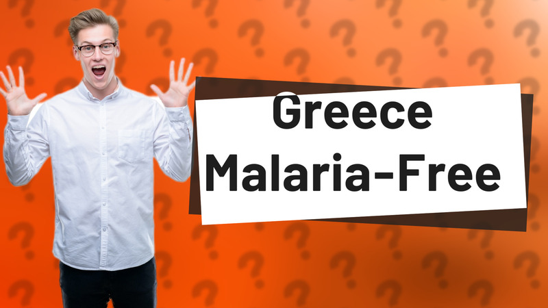 Greece Malaria-Free