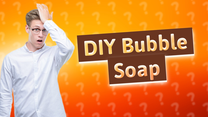 DIY Bubble Soap