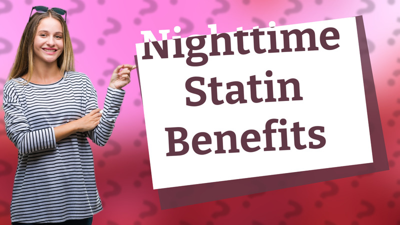 Nighttime Statin Benefits