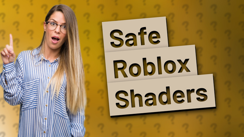 Safe Roblox Shaders