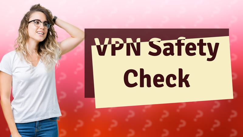 VPN Safety Check