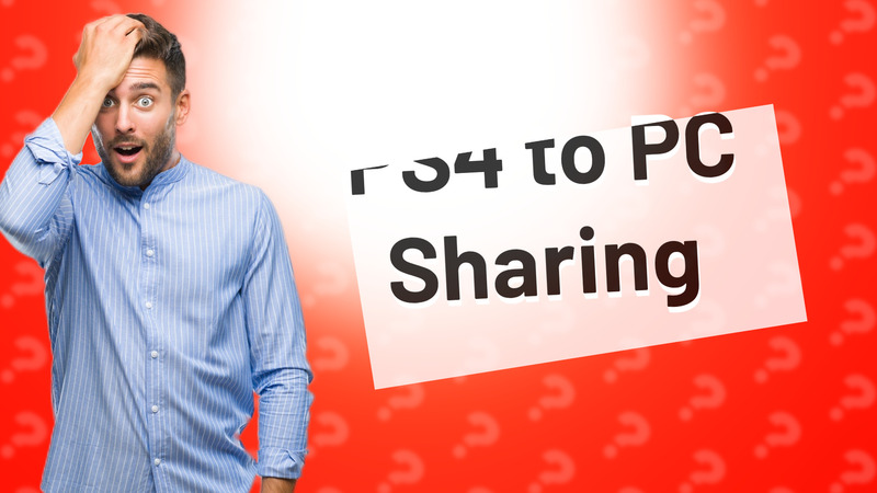 PS4 to PC Sharing