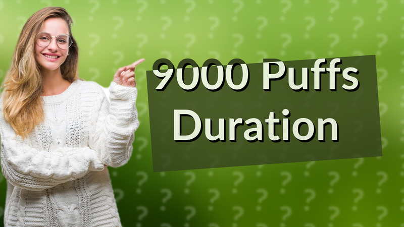 9000 Puffs Duration