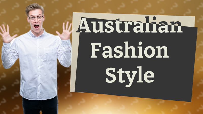 Australian Fashion Style