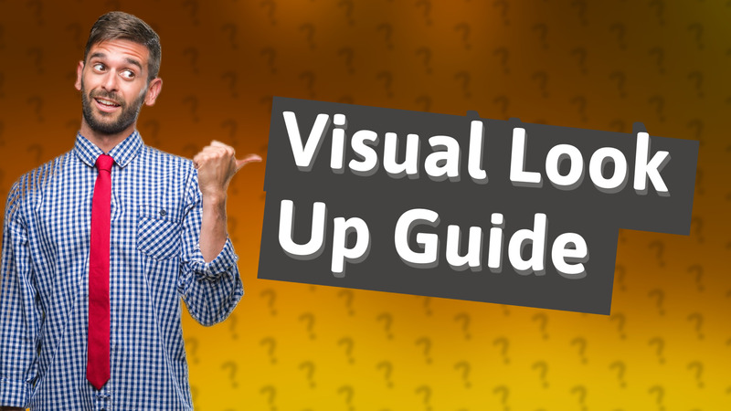 Visual Look Up Guide