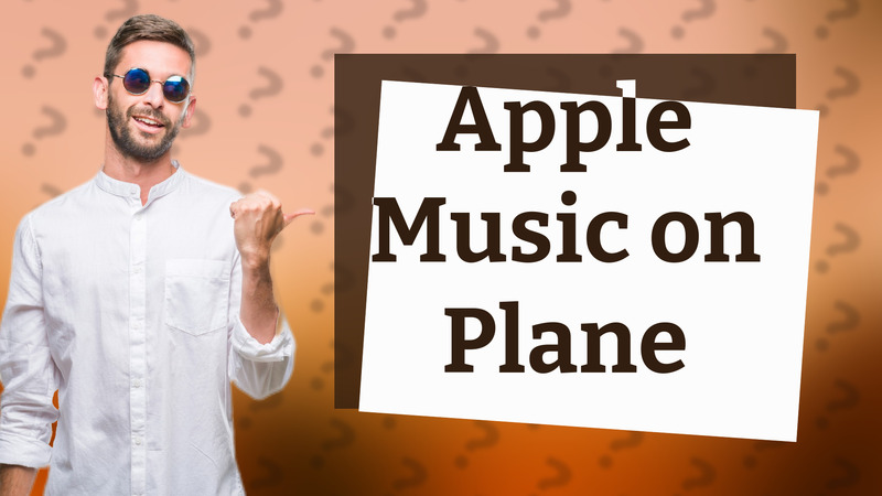 Apple Music on Plane
