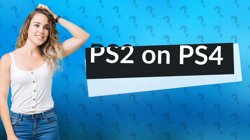 PS2 on PS4
