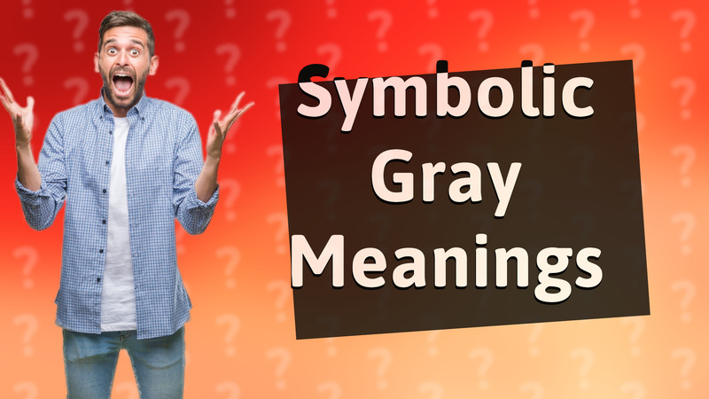 Symbolic Gray Meanings