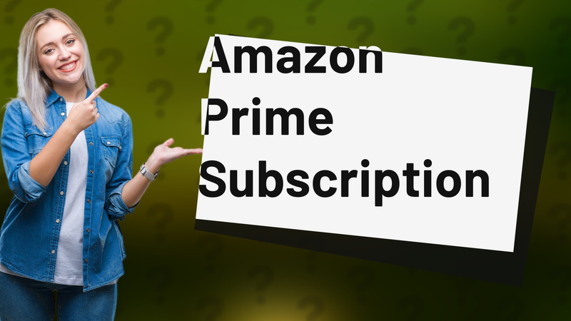 Amazon Prime Subscription