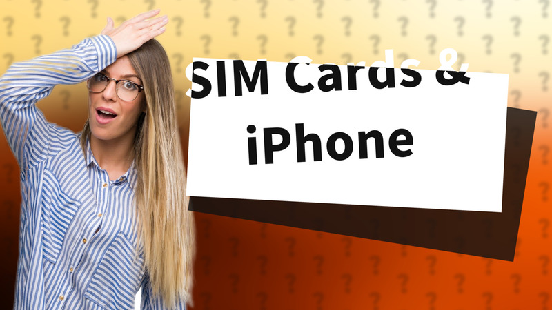 SIM Cards & iPhone