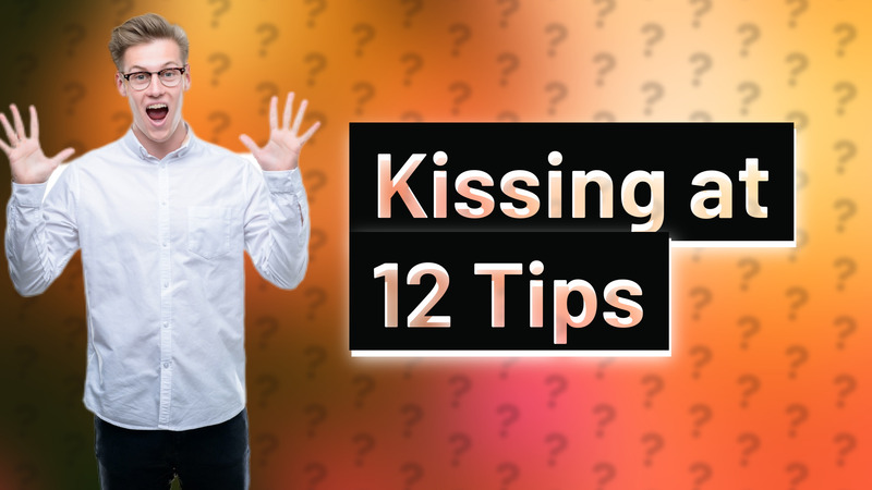 Kissing at 12 Tips